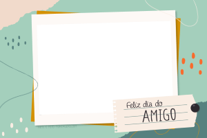Moldura Comemorativa - Dia do Amigo Moldura Comemorativa - Dia do Amigo